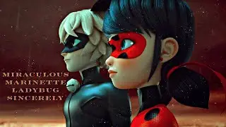 MIRACULOUS~LadyBug•Marinette-Sincerely
