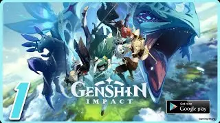 GENSHIN IMPACT ANDROID GAMEPLAY / WALKTHROUGH | PART 1 | ONE OF BEST STORY MODE MMORPG