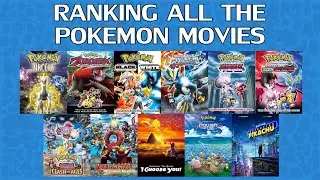 Ranking the Pokemon Movies From WORST to BEST - Part 2 | What is the BEST Pokemon Movie of ALL TIME?