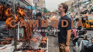🇰🇭 CAMBODIA 🇰🇭 - Discover Phnom Penh and its incredible street food