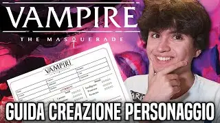 Come Creare un PERSONAGGIO su VAMPIRI la MASQUERADE V5