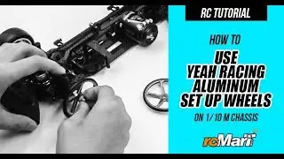 RC Tutorial | How to use Yeah Racing Aluminum Set Up Wheels on 1/10 M Chassis 