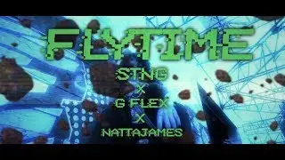 [STNG]-Fly Time x G FLEX x NATTAJAME Prod by Spatchies