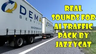 Real Sounds for AI Traffic Pack by Jazzycat:- Euro Truck Simulator 2 Mods