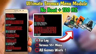 Stop Lag with Termux: No Root + 120Hz Enable with Ultimate Menu Module