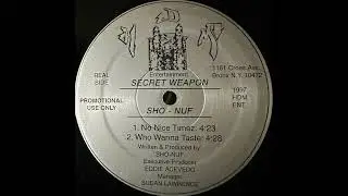 Sho-Nuf - No Nice Timez
