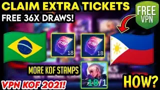 VPN TRICK FOR KOF EVENT 2021 IS HERE! CLAIM 36X EXTRA KOF TICKET/STAMP 2.0 IN MLBB