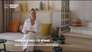 Nippon Paint'in 140 Yıllık Deneyimi ve Yeşim Kozanlı İş Birliği ile Yaratılan "Yenilen" Renk Paleti!