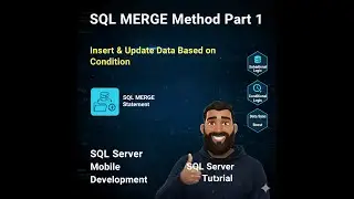 Use Merge Method in sql to Insert Update Data Base on Condition Part 1