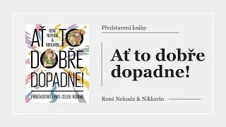 Ať to dobře dopadne! (představení knihy, která vede k odvaze překonávat životní překážky)