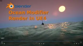 Blender Ocean Modifier Render In Unreal Engine