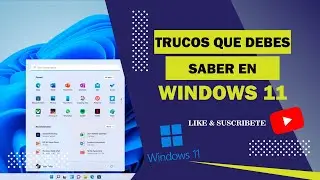 Trucos en Windows 11 que debes saber