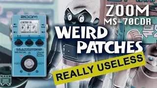 🙄The most USELESS (❓) guitar Patches for Zoom MS-70 CDR