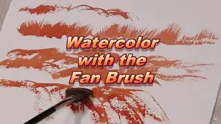 Quick Tip 298 - Watercolor with the Fan Brush