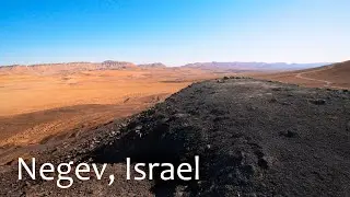 The Negev Desert — A Place of Trials and Biblical Paths in the Holy Land. Part 1.