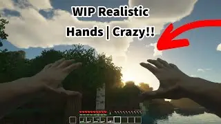 Minecraft Concept Mod | Realistic Hands