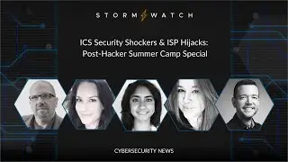 Storm⚡️Watch | ICS Security Shockers & ISP Hijacks: Post-Hacker Summer Camp Special