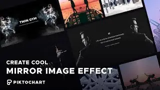 How to Create a MIRROR Image Effect | Piktochart Tutorial