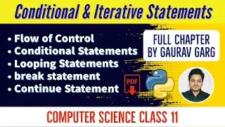 Flow of Control | Conditional and Iterative Statements | Python class 11 | Computer Science Class 11