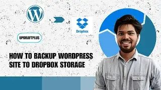 How to Backup WordPress Site to Dropbox Storage [ UpdraftPlus - Easy Method ]