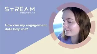 StREAM in Spotlight - How can my engagement data help me?