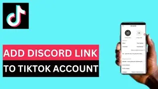 How to Add Discord Link to your Tiktok Account