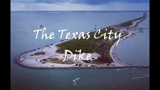 The Texas City Dike | 4K Aerial Drone Footage