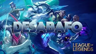 UM PEQUENO DESABAFO SOBRE LOL