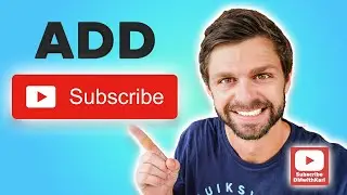 How To Add A Subscribe Button To Your Video