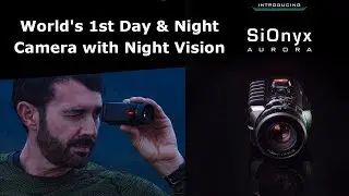 Aurora - World's 1st Day & Night Camera with Night Vision Capture Life Adventures in Ultra Low Lite
