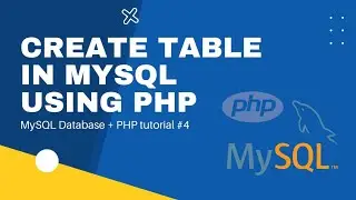 Create Table In MySQL Database Using PHP | phpmyadmin | MySQL Database + PHP tutorial #4
