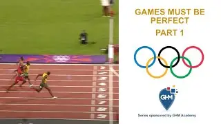 Olympic Games, Must be Perfect - part 1