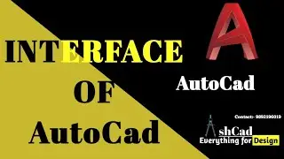 INTERFACE OF AUTOCAD 2021| Tutorials of AutoCad # 2