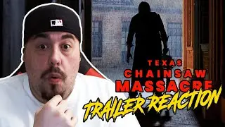 Texas Chainsaw Massacre (2022) Trailer Reaction