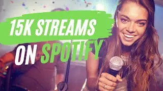 3000 to 15,000 streams a day on Spotify (With Zero Editorial Playlists)