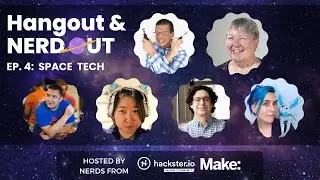Hangout & Nerdout Ep. 4: Space