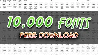 10,000 Fonts Pack  |  Free Download