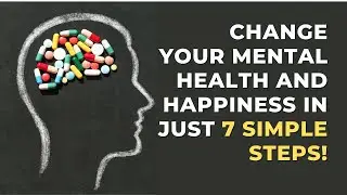 7 Easy Steps to Boost Your Mental Health and Happiness