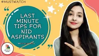 LAST MINUTE TIPS FOR NID ASPIRANTS | All THE BEST NID ASPIRANTS 2021| PERFORM YOUR BEST !