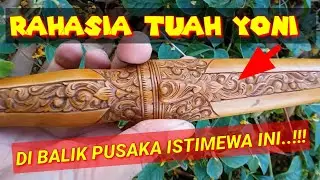 INILAH RAHASIA DI BALIK TUAH YONI TOMBAK PUSAKA INI..!!! Tombak Ron Pring