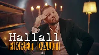 Fikret Dauti - HALLALL ( Official Video )