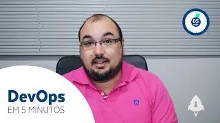 DevOps em 5 minutos | O que é DevOps?