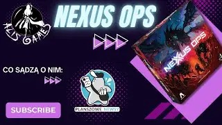 Nexus Ops oczami Natalii i Cypriana