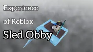 Experience of Roblox Sled Obby