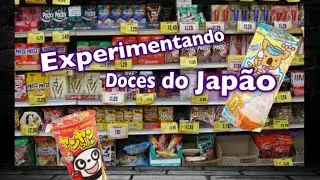 Experimentando doces 🍬 do Japão 🇯🇵