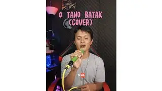 O Tano Batak (Cover Song)