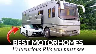 Best Motorhomes Around The Globe. MUST SEE