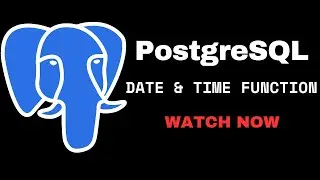 | Data Science | PostgreSQL Tutorial In Hindi | PostgreSQL's Date & Time Functions Demystified |