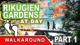 Rikugien Gardens TOKYO TOUR 2021 | Post Renovation Part 1