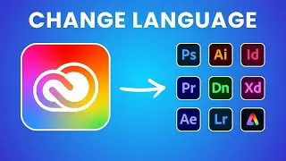 How To Change The Language Of Adobe Creative Cloud (2025) | Applicable To All Applications